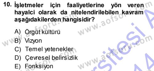 Genel İşletme Dersi Ara Sınavı Deneme Sınav Soruları 10. Soru