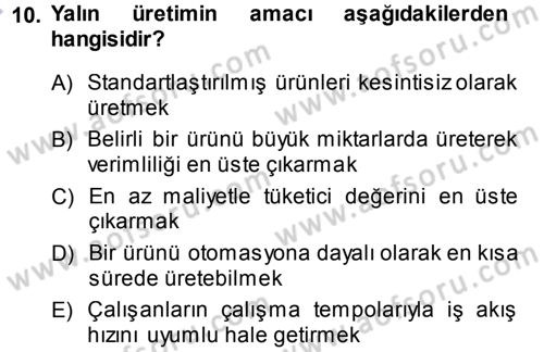 Genel İşletme Dersi 2013 - 2014 Yılı (Final) Dönem Sonu Sınav Soruları 10. Soru