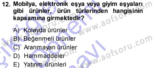 Genel İşletme Dersi 2013 - 2014 Yılı (Final) Dönem Sonu Sınav Soruları 12. Soru