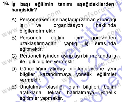 Genel İşletme Dersi 2013 - 2014 Yılı (Final) Dönem Sonu Sınav Soruları 16. Soru