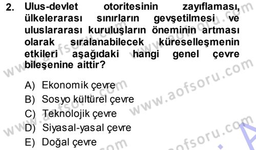 Genel İşletme Dersi 2013 - 2014 Yılı (Final) Dönem Sonu Sınav Soruları 2. Soru