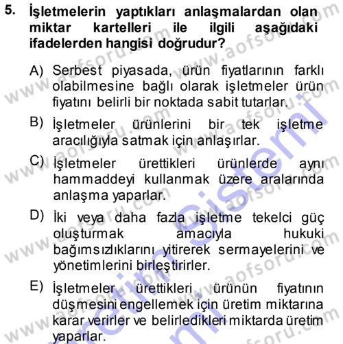 Genel İşletme Dersi 2013 - 2014 Yılı (Final) Dönem Sonu Sınav Soruları 5. Soru