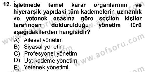Genel İşletme Dersi 2013 - 2014 Yılı Tek Ders Sınav Soruları 12. Soru