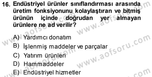 Genel İşletme Dersi 2013 - 2014 Yılı Tek Ders Sınav Soruları 16. Soru