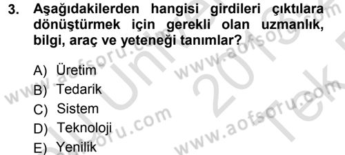 Genel İşletme Dersi 2013 - 2014 Yılı Tek Ders Sınav Soruları 3. Soru