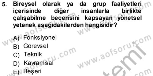 Genel İşletme Dersi 2014 - 2015 Yılı (Final) Dönem Sonu Sınav Soruları 5. Soru