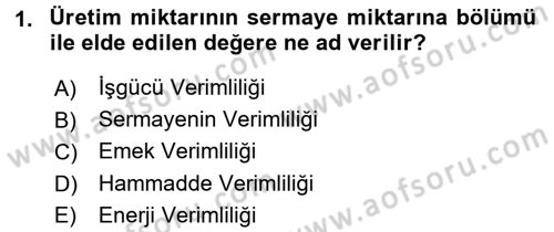 Genel İşletme Dersi 2015 - 2016 Yılı (Final) Dönem Sonu Sınav Soruları 1. Soru