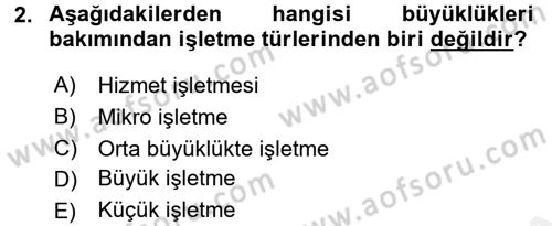 Genel İşletme Dersi 2015 - 2016 Yılı Tek Ders Sınav Soruları 2. Soru