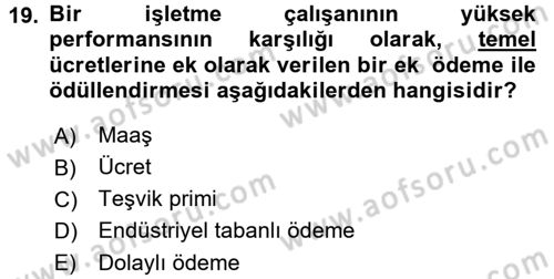 Genel İşletme Dersi 2016 - 2017 Yılı (Final) Dönem Sonu Sınav Soruları 19. Soru