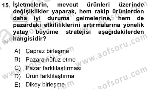 Genel İşletme Dersi 2017 - 2018 Yılı (Vize) Ara Sınav Soruları 15. Soru