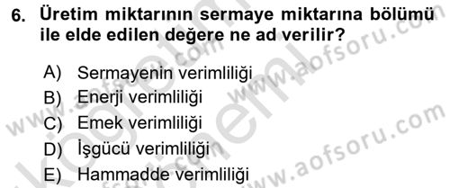 Genel İşletme Dersi 2017 - 2018 Yılı (Vize) Ara Sınav Soruları 6. Soru