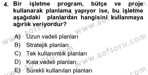 Genel İşletme Dersi 2017 - 2018 Yılı (Final) Dönem Sonu Sınav Soruları 4. Soru