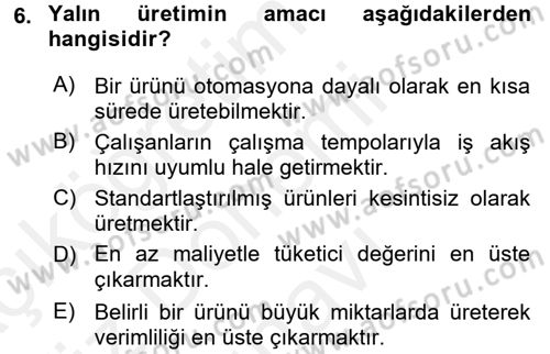 Genel İşletme Dersi 2017 - 2018 Yılı (Final) Dönem Sonu Sınav Soruları 6. Soru