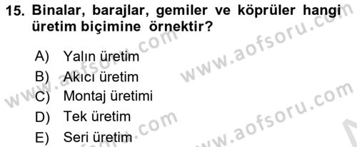 Genel İşletme Dersi 2018 - 2019 Yılı 3 Ders Sınav Soruları 15. Soru