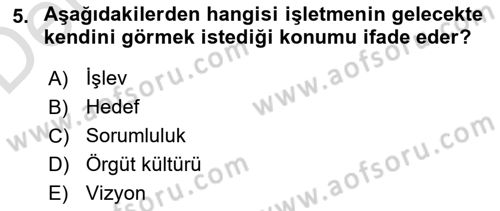 Genel İşletme Dersi 2018 - 2019 Yılı 3 Ders Sınav Soruları 5. Soru
