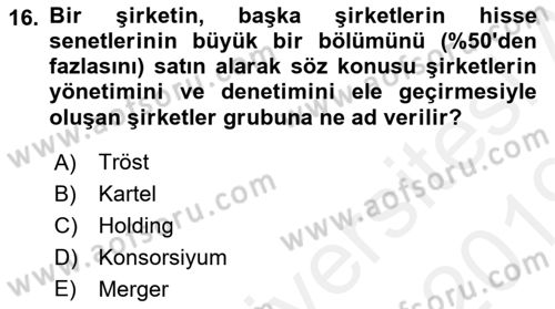 Genel İşletme Dersi 2018 - 2019 Yılı (Vize) Ara Sınav Soruları 16. Soru