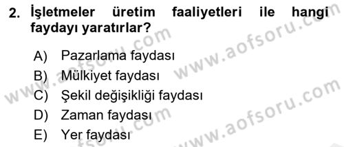 Genel İşletme Dersi Ara Sınavı Deneme Sınav Soruları 2. Soru