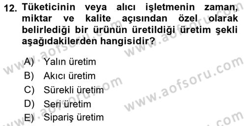 Genel İşletme Dersi 2018 - 2019 Yılı (Final) Dönem Sonu Sınav Soruları 12. Soru