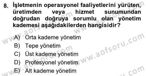 Genel İşletme Dersi 2018 - 2019 Yılı (Final) Dönem Sonu Sınav Soruları 8. Soru