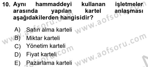 Genel İşletme Dersi 2018 - 2019 Yılı Yaz Okulu Sınav Soruları 10. Soru