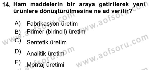 Genel İşletme Dersi 2020 - 2021 Yılı Yaz Okulu Sınav Soruları 14. Soru
