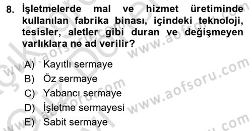 Genel İşletme Dersi 2021 - 2022 Yılı (Vize) Ara Sınav Soruları 8. Soru