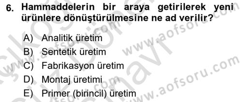 Genel İşletme Dersi 2021 - 2022 Yılı (Final) Dönem Sonu Sınav Soruları 6. Soru