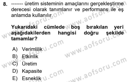 Genel İşletme Dersi 2021 - 2022 Yılı (Final) Dönem Sonu Sınav Soruları 8. Soru
