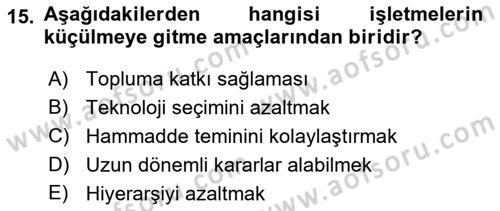 Genel İşletme Dersi 2023 - 2024 Yılı (Vize) Ara Sınav Soruları 15. Soru
