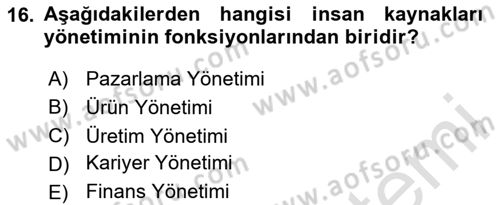 Genel İşletme Dersi 2024 - 2025 Yılı Yaz Okulu Sınav Soruları 16. Soru