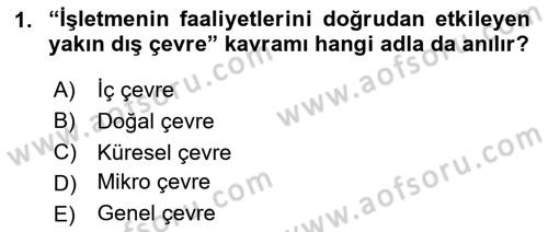 Genel İşletme Dersi 2025 - 2026 Yılı (Final) Dönem Sonu Sınav Soruları 1. Soru