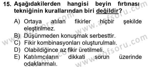 Girişimcilik Dersi 2012 - 2013 Yılı (Vize) Ara Sınav Soruları 15. Soru