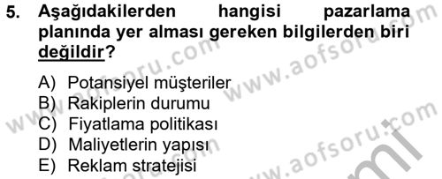 Girişimcilik Dersi 2012 - 2013 Yılı (Final) Dönem Sonu Sınav Soruları 5. Soru