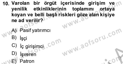 Girişimcilik Dersi 2013 - 2014 Yılı (Vize) Ara Sınav Soruları 10. Soru