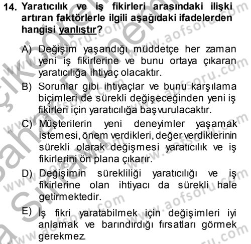 Girişimcilik Dersi 2013 - 2014 Yılı (Vize) Ara Sınav Soruları 14. Soru