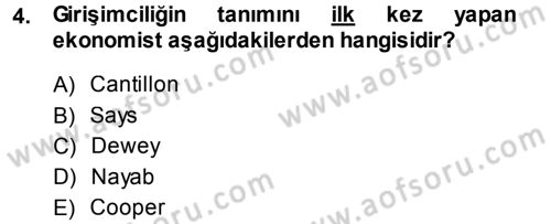 Girişimcilik Dersi 2013 - 2014 Yılı (Vize) Ara Sınav Soruları 4. Soru