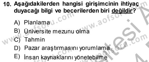 Girişimcilik Dersi 2013 - 2014 Yılı (Final) Dönem Sonu Sınav Soruları 10. Soru