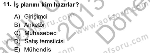 Girişimcilik Dersi 2013 - 2014 Yılı (Final) Dönem Sonu Sınav Soruları 11. Soru