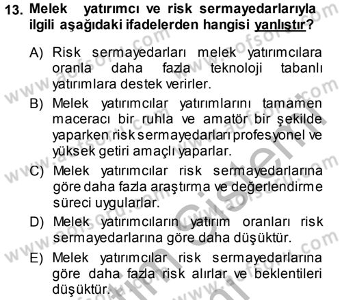 Girişimcilik Dersi 2013 - 2014 Yılı (Final) Dönem Sonu Sınav Soruları 13. Soru