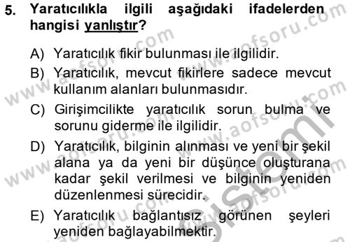 Girişimcilik Dersi 2013 - 2014 Yılı (Final) Dönem Sonu Sınav Soruları 5. Soru
