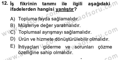 Girişimcilik Dersi 2014 - 2015 Yılı (Vize) Ara Sınav Soruları 12. Soru