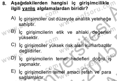 Girişimcilik Dersi 2014 - 2015 Yılı (Vize) Ara Sınav Soruları 8. Soru