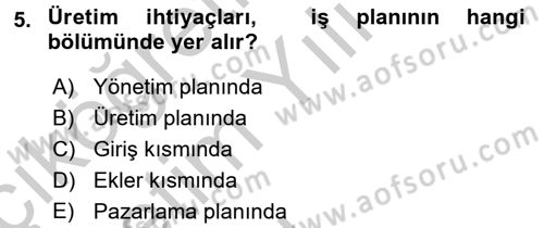 Girişimcilik Dersi 2016 - 2017 Yılı 3 Ders Sınav Soruları 5. Soru