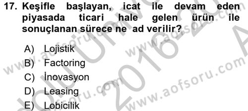 Girişimcilik Dersi 2016 - 2017 Yılı (Vize) Ara Sınav Soruları 17. Soru