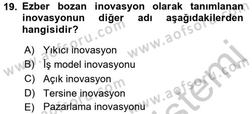 Girişimcilik Dersi 2016 - 2017 Yılı (Vize) Ara Sınav Soruları 19. Soru
