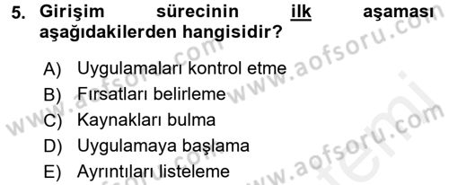 Girişimcilik Dersi 2017 - 2018 Yılı (Vize) Ara Sınav Soruları 5. Soru