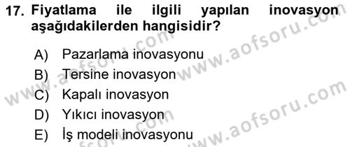 Girişimcilik Dersi 2021 - 2022 Yılı (Vize) Ara Sınav Soruları 17. Soru