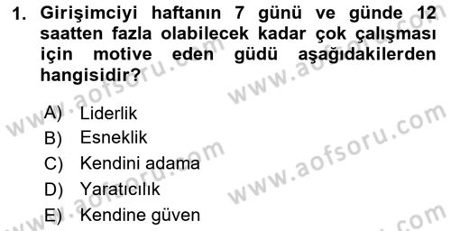 Girişimcilik Dersi 2023 - 2024 Yılı (Vize) Ara Sınav Soruları 1. Soru
