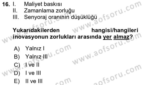 Girişimcilik Dersi 2023 - 2024 Yılı (Vize) Ara Sınav Soruları 16. Soru