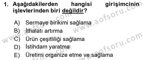 Girişimcilik Dersi 2023 - 2024 Yılı (Final) Dönem Sonu Sınav Soruları 1. Soru